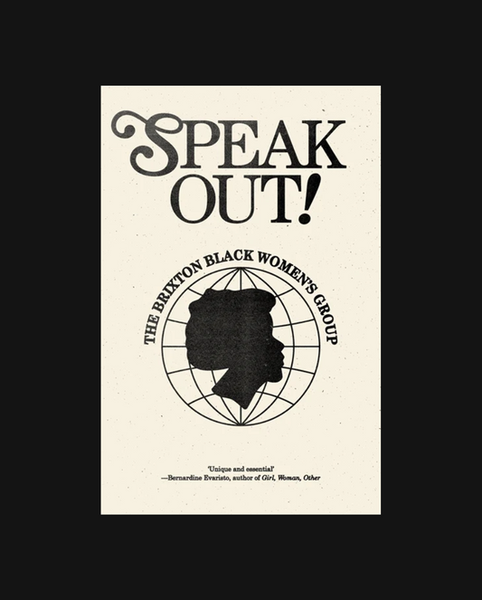 Speak Out!: The Brixton Black Women's Group